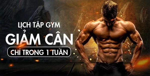 Lịch tập Gym 6 buổi 1 tuần cho nam giảm cân